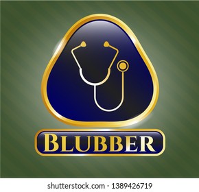  Gold shiny badge with stethoscope icon and Blubber text inside