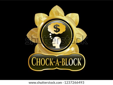  Gold shiny badge with thinking in money icon and Chock-a-block text inside