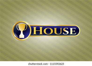   Gold shiny badge with trophy icon and House text inside