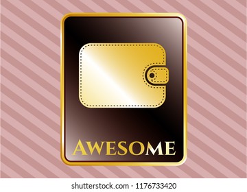  Gold shiny badge with wallet icon and Awesome text inside
