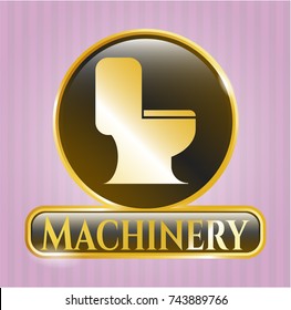  Gold shiny badge with WC toilet icon and Machinery text inside