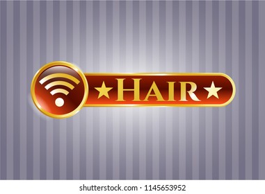 Gold shiny badge with wifi signal icon and Hair text inside