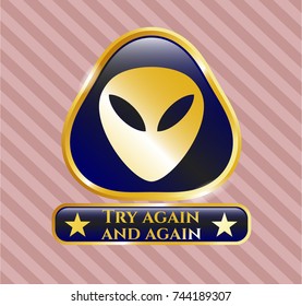  Gold shiny emblem with alien icon and Try again and again text inside