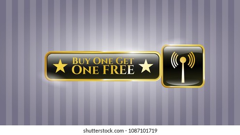   Gold shiny emblem with antenna signal icon and Buy one get One Free text inside