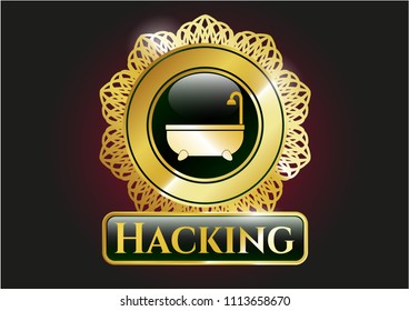   Gold shiny emblem with bathtub icon and Hacking text inside