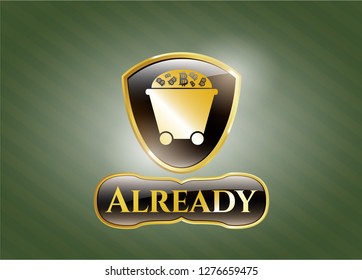  Gold shiny emblem with Bitcoin mining trolley icon and Already text inside