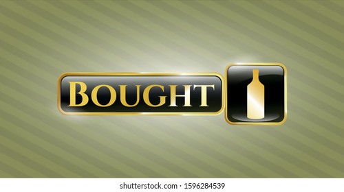  Gold shiny emblem with bottle icon and Bought text inside