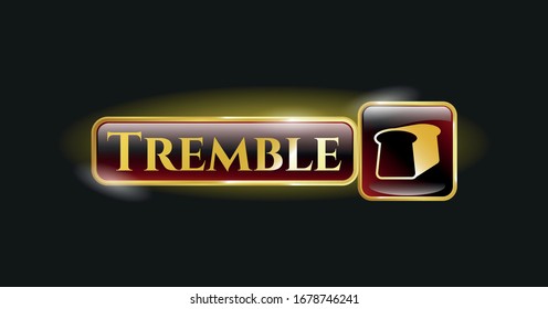  Gold shiny emblem with bread icon and Tremble text inside