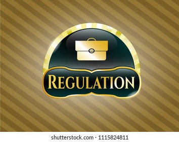  Gold shiny emblem with briefcase icon and Regulation text inside
