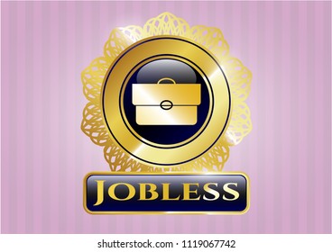  Gold shiny emblem with briefcase icon and Jobless text inside