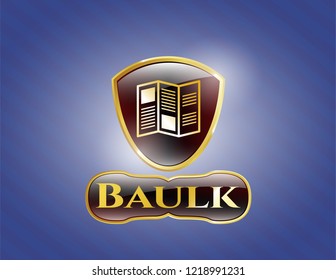  Gold shiny emblem with brochure icon and Baulk text inside