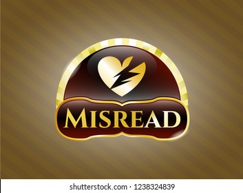  Gold shiny emblem with broken heart icon and Misread text inside
