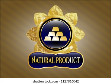  Gold shiny emblem with gold bullion icon and Natural Product text inside