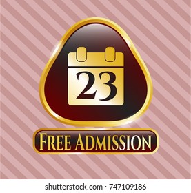  Gold shiny emblem with calendar icon and Free Admission text inside