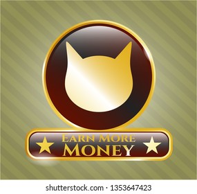  Gold shiny emblem with cat face icon and Earn More Money text inside
