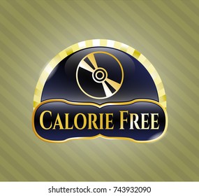  Gold shiny emblem with CD or DVD disc icon and Calorie Free text inside