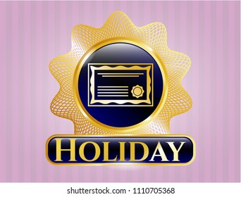   Gold shiny emblem with certificate icon and Holiday text inside