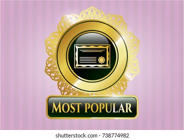  Gold shiny emblem with certificate icon and Most Popular text inside