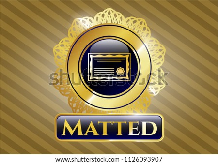  Gold shiny emblem with certificate icon and Matted text inside