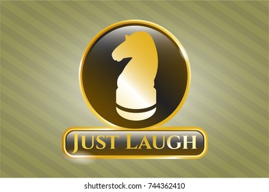  Gold shiny emblem with chess knight icon and Just Laugh text inside