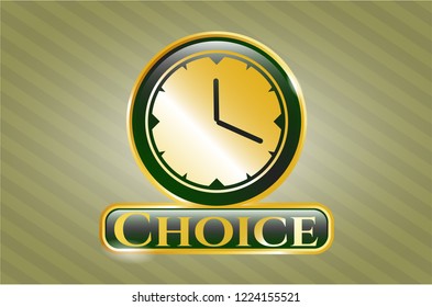  Gold shiny emblem with clock, time icon and Choice text inside