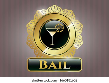  Gold shiny emblem with cocktail glass icon and Bail text inside