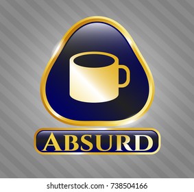  Gold shiny emblem with coffee cup icon and Absurd text inside