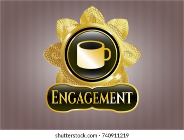  Gold shiny emblem with coffee cup icon and Engagement text inside