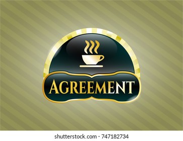  Gold shiny emblem with coffee cup icon and Agreement text inside