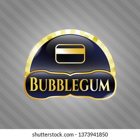  Gold shiny emblem with credit card icon and Bubblegum text inside