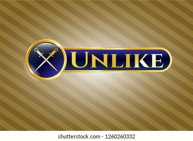  Gold shiny emblem with crossed swords icon and Unlike text inside