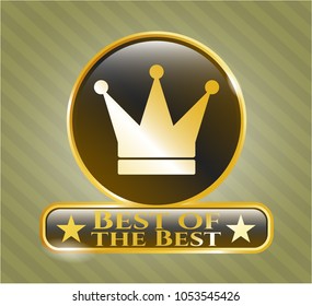  Gold shiny emblem with crown icon and Best of the Best text inside