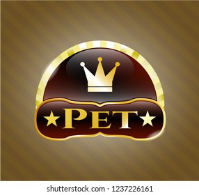  Gold shiny emblem with crown icon and Pet text inside