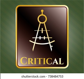  Gold shiny emblem with drawing compass icon and Critical text inside