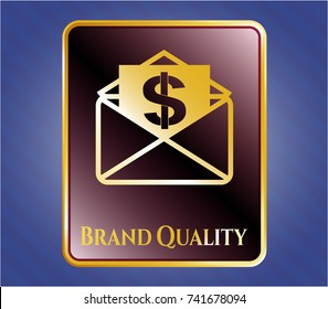  Gold shiny emblem with envelope with paper with money symbol inside icon and Brand Quality text inside