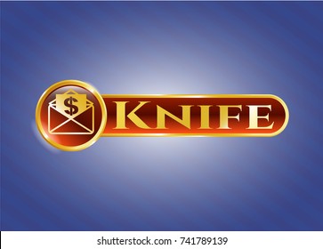  Gold shiny emblem with envelope with paper with money symbol inside icon and Knife text inside