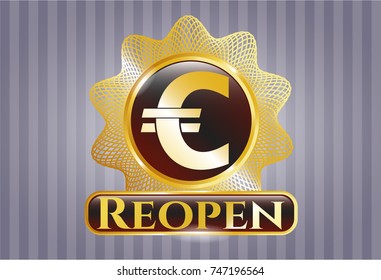  Gold shiny emblem with euro icon and Reopen text inside