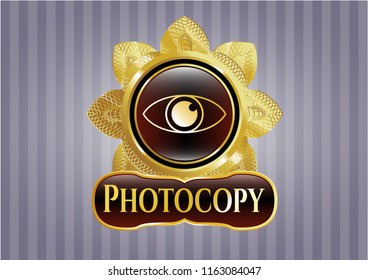  Gold shiny emblem with eye icon and Photocopy text inside