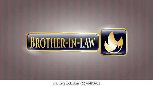  Gold shiny emblem with fire icon and Brother-in-law text inside