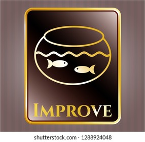  Gold shiny emblem with fishbowl with fish icon and Improve text inside