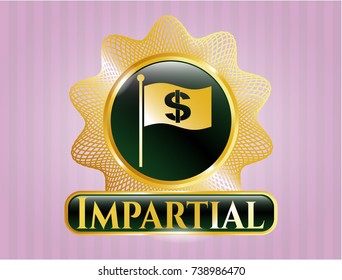  Gold shiny emblem with flag with money symbol inside icon and Impartial text inside