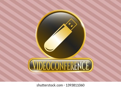  Gold shiny emblem with flash drive icon and Videoconference text inside