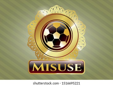  Gold shiny emblem with football ball icon and Misuse text inside