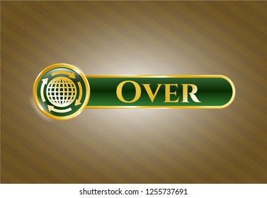  Gold shiny emblem with globalization icon and Over text inside