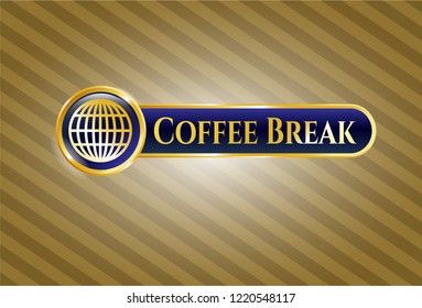  Gold shiny emblem with globe, website icon and Coffee Break text inside