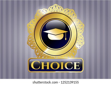  Gold shiny emblem with graduation cap icon and Choice text inside