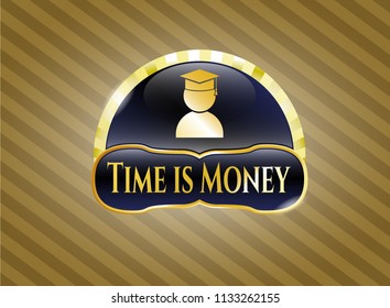  Gold shiny emblem with graduation icon and Time is Money text inside