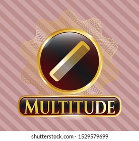  Gold shiny emblem with hair comb icon and Multitude text inside