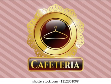   Gold shiny emblem with hanger icon and Cafeteria text inside