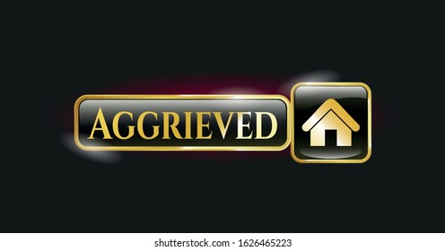  Gold shiny emblem with home icon and Aggrieved text inside